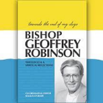 in person: Spiritual Reading Group, Peter Thomas on Bishop Geoffrey Robinson, Wednesday 15 February, 10.30am to 12.00pm
